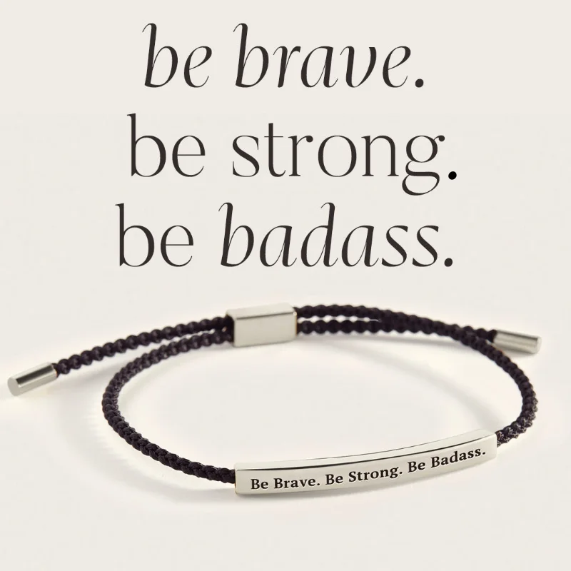 Flex thread bangles-Be Brave. Be Strong. Be Badass. Inspire Bracelet