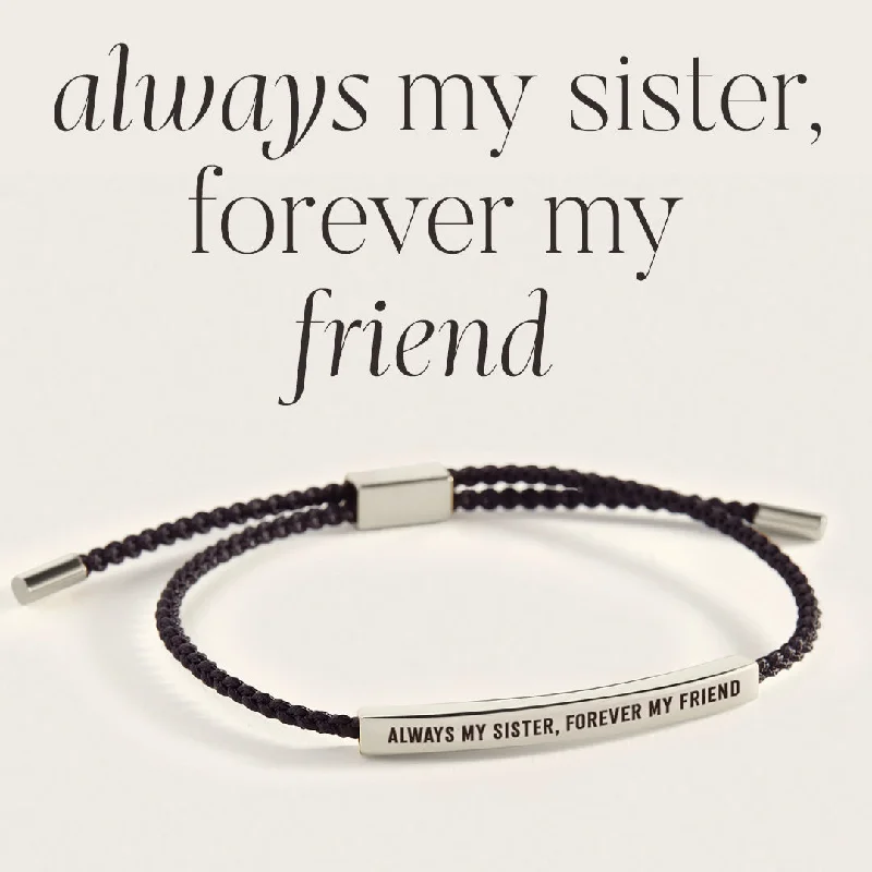 Pure link bangles-Always My Sister, Forever My Friend Inspire Bracelet